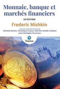 MONNAIE, BANQUE ET MARCHES FINANCIERS - 10E EDITION (ECO GESTION)