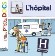 L'HOPITAL (MES P'TITS DOCS)