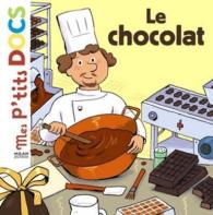 LE CHOCOLAT (MES P'TITS DOCS)