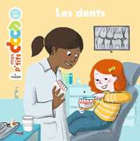 LES DENTS (MES P'TITS DOCS)