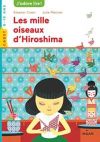 LES MILLE OISEAUX D'HIROSHIMA (MILAN CADET)