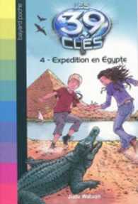 LES 39 CLES SAISON 1 TOME 4 : EXPEDITION EN EGYPTE (BAYARD POCHE)