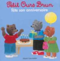 PETIT OURS BRUN FETE SON ANNIVERSAIRE (MON PETIT POCHE PETI)