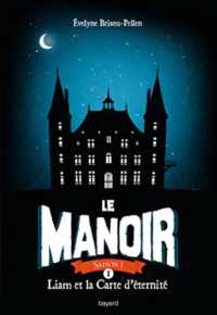 LE MANOIR SAISON 1, TOME 01 (LE MANOIR SAISON 1)