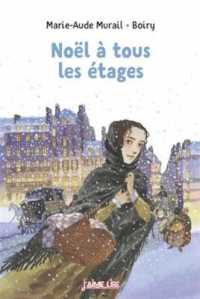 NOEL A TOUS LES ETAGES (J'AIME LIRE)