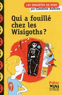 QUI A FOUILLE CHEZ LES WISIGOTHS ? (MINI SYROS)