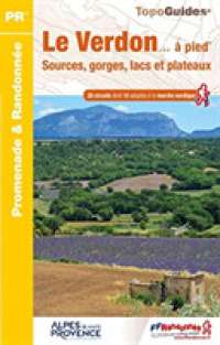 LE VERDON A PIED - SOURCES, GORGES, LACS ET PLATEAUX (PR)
