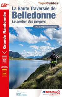 LA HAUTE TRAVERSEE DE BELLEDONNE - LE SENTIER DES BERGERS (GR)