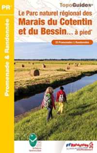 LE PARC NATUREL REGIONAL DES MARAIS DU COTENTIN ET DU BESSIN... A PIED - REF PN20 (PR)