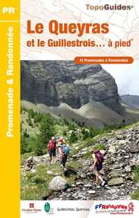 LE QUEYRAS ET LE GUILLESTROIS A PIED - REF P056 (PR)