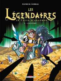 LES LEGENDAIRES T09 - LE CYCLE D'ANATHOS : L'ALYSTORY (JEUNESSE)