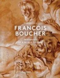 FRANCOIS BOUCHER. FRAGMENTS OF A WORLD CULTURE, EDITION EN ANGLAIS: FRAGMENTS OF A WORLD CULTURE