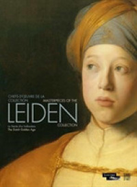 LE SIECLE DE REMBRANDT. CHEFS-D'OEUVRE DE LA COLLECTION LEIDEN, EDITION BILINGUE FRANCAIS-ANGLAIS: CHEFS-D'OEUVRE DE LA COLLECTION LEIDEN