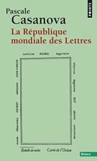LA REPUBLIQUE MONDIALE DES LETTRES (POINTS ESSAIS)