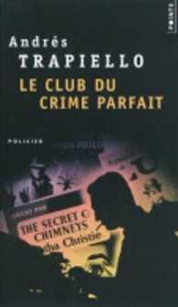 LE CLUB DU CRIME PARFAIT (POINTS POLICIER)