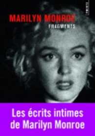 FRAGMENTS. POEMES, ECRITS INTIMES, LETTRES (POINTS DOCUMENT)