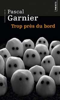 TROP PRES DU BORD (POINTS ROMAN NO)