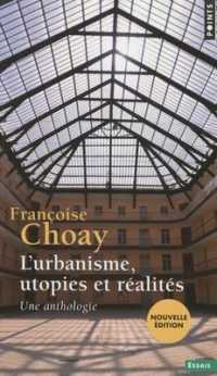 L'URBANISME, UTOPIES ET REALITES (POINTS ESSAIS)