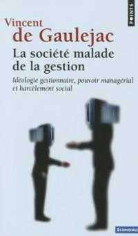 LA SOCIETE MALADE DE LA GESTION (POINTS ECONOMIE)