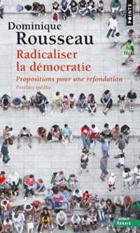 ドミニク・ルソー『憲法とラディカルな民主主義』（原書）<br>RADICALISER LA DEMOCRATIE - PROPOSITIONS POUR UNE REFONDATION (POINTS ESSAIS)
