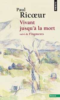 VIVANT JUSQU'A LA MORT (POINTS ESSAIS)