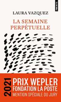 LA SEMAINE PERPETUELLE