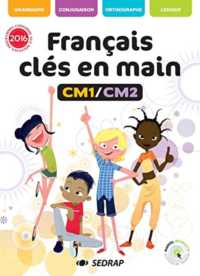 FRANCAIS CLES EN MAIN CM1 CM2 - MANUEL EDITION 2017 (FRANCAIS CLES E)