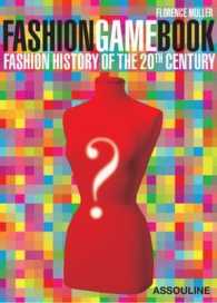 Fashion Game Book : A World History of 20th Century Fashion