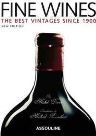 Fine Wines : The Best Vintages since 1900