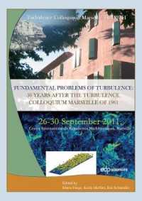 Turbulence Colloquium Marseille TCM 2011 : Fundamental Problems of Turbulence: 50 years after the Turbulence Colloquium Marseille of 1961