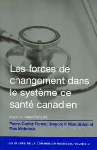 Les Forces de Changement Dans Le Système de Santé Canadien (Études de la Commission Romanow)