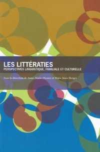 LES LITTERATIES - PERSPECTIVES LINGUISTIQUE, FAMILIALE ET CULTURELLE (QUESTIONS EN ED)