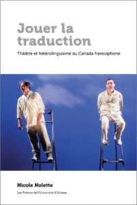 JOUER LA TRADUCTION -  THEATRE ET HETEROLINGUISME AU CANADA FRANCOPHONE (REGARDS SUR LA)