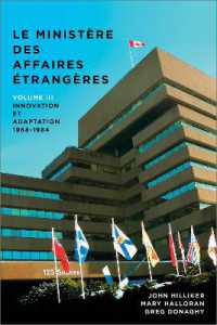 Le ministère des Affaires extérieures du Canada, Volume III : Innovation et adaptation, 1968-1984 (Politique et politiques publiques)
