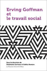 ERVIN GOFFMAN ET LE TRAVAIL SOCIAL (21E - SOCIETE,)