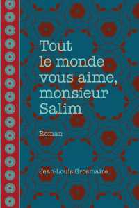 TOUT LE MONDE VOUS AIME, MONSIEUR SALIM (FICTION)