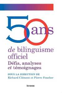 50 ANS DE BILINGUISME OFFICIEL - DEFIS, ANALYSES ET TEMOIGNAGES