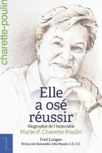 ELLE A OSE REUSSIR - BIOGRAPHIE DE L'HONORABLE MARIE-PAULE CHARETTE-POULIN (BIOGRAPHIES ET)