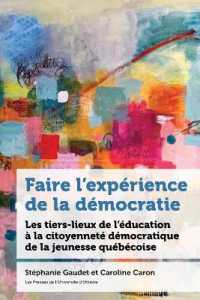 Faire l'expérience de la démocratie : Les tiers-lieux de l'éducation à la citoyenneté des jeunes au Québec