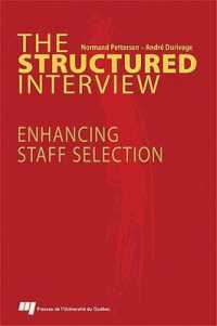 The Structured Interview : Enhancing Staff Selection