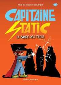 CAPITAINE STATIC TOME 5 : LA BANDE DES TROIS