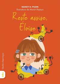 Reste Assise, Éloïse (L'univers de Roselionne)