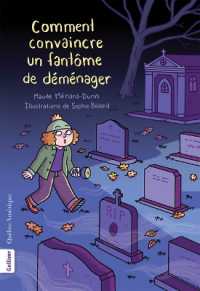 Comment Convaincre Un Fantôme de Déménager (Les Petit Mystères)