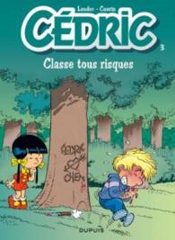 CEDRIC - TOME 3 - CLASSE TOUS RISQUES