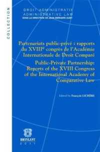 PARTENARIATS PUBLIC-PRIVE : RAPPORTS DU XVIII<SUP>E</SUP> CONGRES DE L'ACADEMIE ...