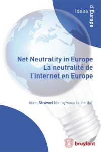 NET NEUTRALITY IN EUROPE: WHERE DO WE STAND ? WHERE DO WE GO ? (IDEES D EUROPE)