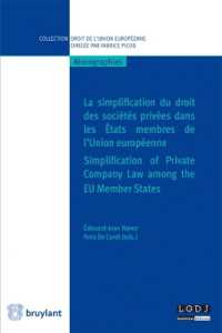 LA SIMPLIFICATION DU DROIT DES SOCIETES PRIVEES DANS LES ETATS MEMBRES DE L'UNION EUROPEENNE (FRANCA (COL DT UE MONOG)