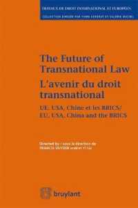 L'AVENIR DU DROIT TRANSNATIONAL-THE FUTURE OF TRANSNATIONAL LAW - UE,  UA, CHINE ET LES BRICS - EU,