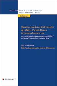 QUESTIONS CHOISIES DE DROIT EUROPEEN DES AFFAIRES / SELECTED ISSUES IN EUROPEAN BUSINESS LAW (COL DT UE COLLO)