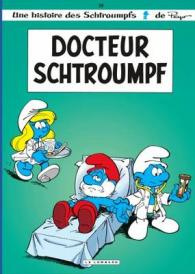 LES SCHTROUMPFS LOMBARD - TOME 18 - DOCTEUR SCHTROUMPF (LES SCHTROUMPFS LOMB)